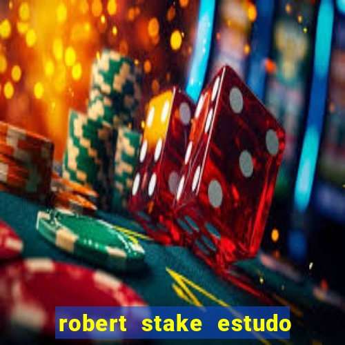 robert stake estudo de caso